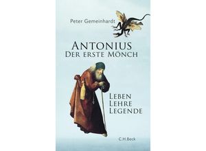 9783406646584 - Antonius der erste Mönch - Peter Gemeinhardt Gebunden