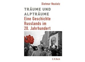 9783406647147 - Träume und Alpträume - Dietmar Neutatz Gebunden