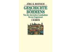 9783406650154 - Becks Historische Bibliothek   Geschichte Böhmens - Jörg K Hoensch Leinen