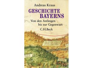 9783406651618 - Andreas Kraus - GEBRAUCHT Geschichte Bayerns Von den Anfängen bis zur Gegenwart - Preis vom 04102023 050758 h