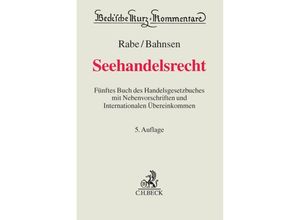 9783406652387 - Becksche Kurz-Kommentare   9b   Seehandelsrecht - Dieter Rabe Kay Uwe Bahnsen Leinen