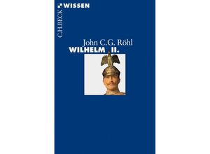 9783406654824 - Wilhelm II - John C G Röhl Taschenbuch