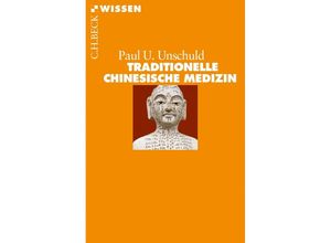 9783406656026 - Traditionelle Chinesische Medizin - Paul U Unschuld Taschenbuch