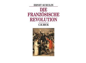 9783406658778 - Die Französische Revolution - Ernst Schulin Leinen