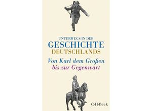 9783406659379 - Unterwegs in der Geschichte Deutschlands - Hans Sarkowicz Taschenbuch