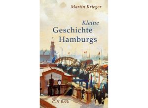 9783406661938 - Kleine Geschichte Hamburgs - Martin Krieger Gebunden