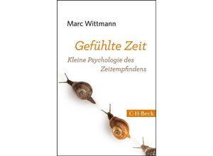 9783406664274 - Gefühlte Zeit - Marc Wittmann Taschenbuch