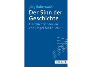 9783406669170 - Der Sinn der Geschichte - Jörg Baberowski Taschenbuch