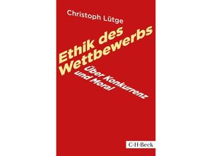 9783406669644 - Ethik des Wettbewerbs - Christoph Lütge Taschenbuch