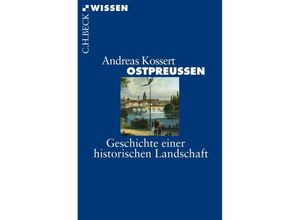 9783406669804 - Ostpreußen - Andreas Kossert Taschenbuch