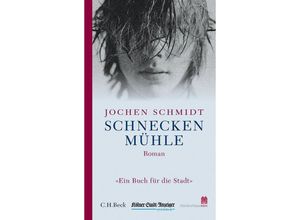 9783406671463 - Schneckenmühle - Jochen Schmidt Kartoniert (TB)