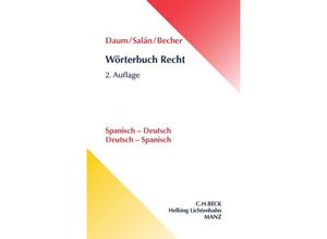 9783406674693 - Wörterbuch Recht Spanisch-Deutsch   Deutsch-Spanisch Diccionario juridico Espanol-Aleman   Aleman-Espanol - Ulrich Daum María E Salán Garcia Herbert J Becher Kartoniert (TB)