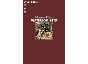 9783406676727 - Waterloo 1815 - Marian Füssel Taschenbuch