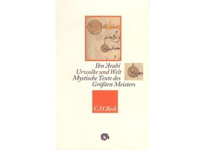 9783406682995 - Ibn Arabi - Urwolke und Welt - Ibn Arabi Leinen