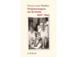 9783406684876 - Erinnerungen an Kreisau 1930-1945 - Freya von Moltke Taschenbuch