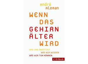 9783406689956 - Wenn das Gehirn älter wird - André Aleman Kartoniert (TB)