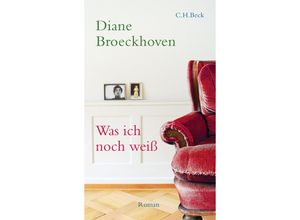 9783406696787 - Was ich noch weiß - Diane Broeckhoven Gebunden