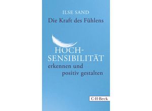 9783406697937 - Die Kraft des Fühlens - Ilse Sand Kartoniert (TB)