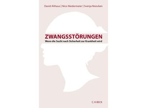 9783406700248 - Zwangsstörungen - David Althaus Nico Niedermeier Svenja Niescken Kartoniert (TB)