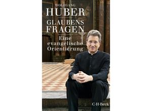 9783406700767 - Glaubensfragen - Wolfgang Huber Kartoniert (TB)