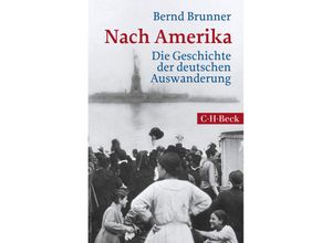 9783406711497 - Nach Amerika - Bernd Brunner Taschenbuch