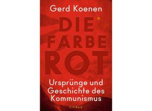 9783406714269 - Die Farbe Rot - Gerd Koenen Gebunden