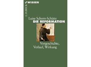 9783406715396 - Die Reformation - Luise Schorn-Schütte Taschenbuch