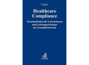 9783406717260 - Healthcare-Compliance - Daniel Geiger Gebunden