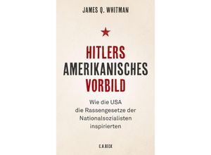 9783406721397 - Hitlers amerikanisches Vorbild - James Q Whitman Gebunden