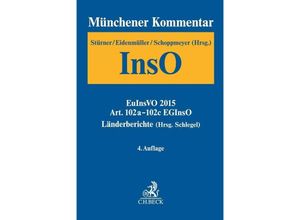 9783406729447 - Münchener Kommentar zur Insolvenzordnung Bd 4 Art 102a-102c EGInsO Länderberichte (Hrsg Schlegel) Leinen