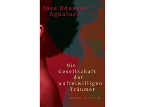 9783406733741 - Die Gesellschaft der unfreiwilligen Träumer - José Eduardo Agualusa Gebunden