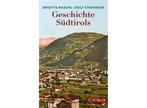 9783406734120 - Geschichte Südtirols - Brigitte Mazohl Rolf Steiniger Taschenbuch