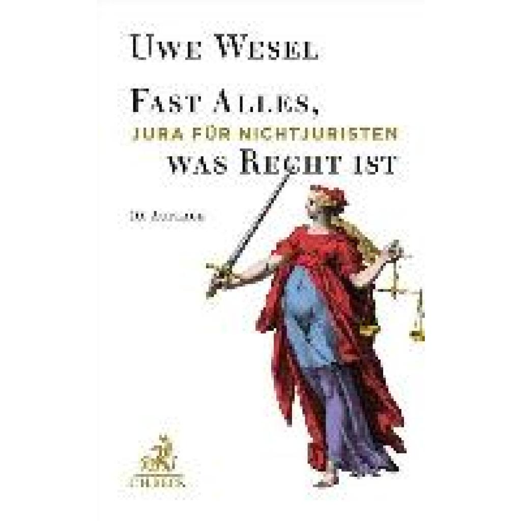 9783406734779 - Fast alles was Recht ist - Uwe Wesel Leinen 9783406734779 - Fast alles was Recht ist - Uwe Wesel Leinen