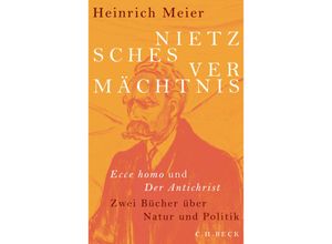 9783406739538 - Nietzsches Vermächtnis - Heinrich Meier Gebunden