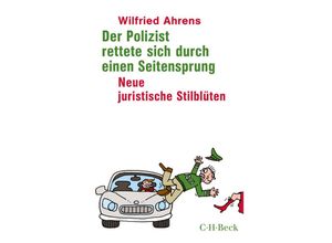 9783406739699 - Der Polizist rettete sich durch einen Seitensprung - Wilfried Ahrens Taschenbuch