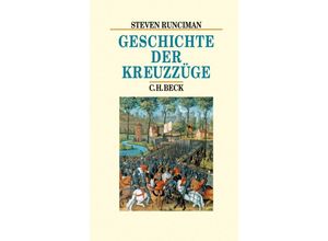 9783406741692 - Geschichte der Kreuzzüge - Steven Runciman Gebunden