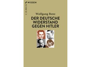 9783406743368 - Der deutsche Widerstand gegen Hitler - Wolfgang Benz Taschenbuch