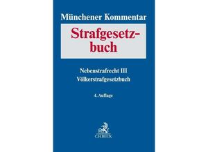 9783406746093 - Münchener Kommentar zum Strafgesetzbuch Band 8 Münchener Kommentar zum Strafgesetzbuch Bd 9 Nebenstrafrecht III Völkerstrafgesetzbuch Leinen