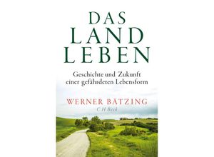 9783406748257 - Das Landleben - Werner Bätzing Gebunden