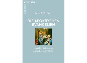 9783406750182 - Die apokryphen Evangelien - Jens Schröter Taschenbuch