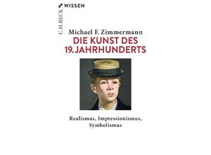 9783406752230 - Die Kunst des 19 Jahrhunderts - Michael F Zimmermann Taschenbuch