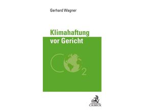 9783406752742 - Klimahaftung vor Gericht - Gerhard Wagner Gebunden