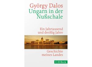 9783406758027 - Ungarn in der Nußschale - György Dalos Kartoniert (TB)