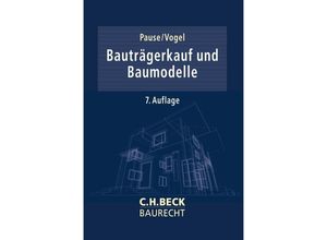 9783406758188 - CH Beck Baurecht   Bauträgerkauf und Baumodelle - Hans-Egon Pause A Olrik Vogel Kartoniert (TB)