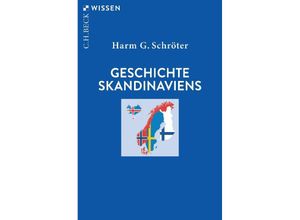 9783406761102 - Geschichte Skandinaviens - Harm G Schröter Taschenbuch