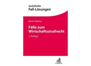 9783406762826 - Fälle zum Wirtschaftsstrafrecht - Susanne Beck Brian Valerius Carsten Kusche Felix Ruppert Kartoniert (TB)