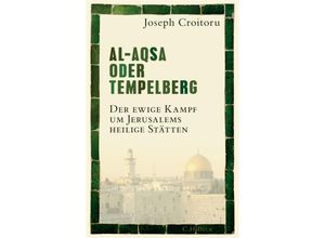 9783406765858 - Al-Aqsa oder Tempelberg - Joseph Croitoru Gebunden