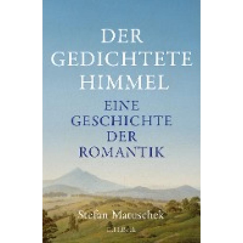 9783406766930 - Der gedichtete Himmel - Stefan Matuschek Gebunden