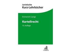 9783406769726 - Kurzlehrbücher für das Juristische Studium   Kartellrecht - Volker Emmerich Knut Werner Lange Kartoniert (TB)