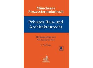 9783406769764 - Münchener Prozessformularbuch Bd 2 Privates Bau- und Architektenrecht Leinen